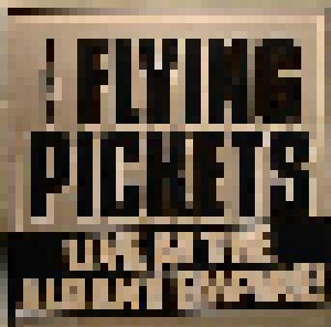 Cover - Flying Pickets, The: Live At The Albany Empire!