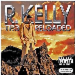R. Kelly: Tp.3 Reloaded - Cover