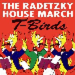 Cover - T-Birds: Radetzky House March, The