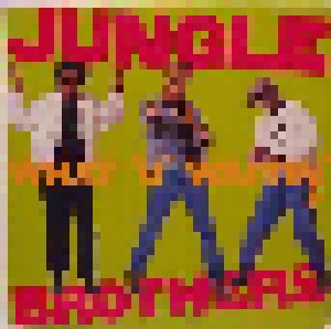 Cover - Jungle Brothers: What U Waitin' 4