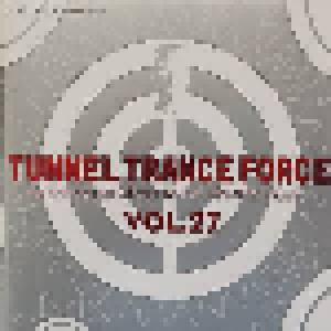 Tunnel Trance Force Vol. 27 - Cover