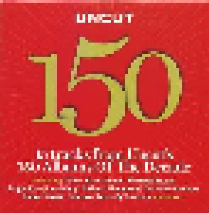 Uncut 150: 15 Tracks From Uncut's 150 Albums of the Decade (CD) - Bild 1