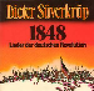 Cover - Dieter Süverkrüp: 1848-Lieder Der Deutschen Revolution