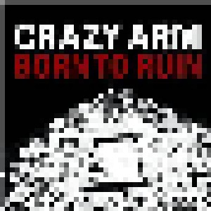 Cover - Crazy Arm: Born To Ruin