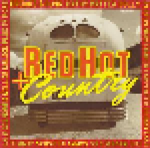 Cover - John Hiatt, Radney Foster & Mark Collie: Red Hot + Country