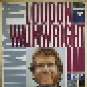 Loudon Wainwright III: Album III (LP) - Bild 1