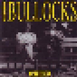 Cover - Bullocks, The: 15 Hours