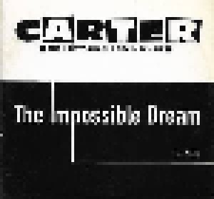 Carter The Unstoppable Sex Machine: The Impossible Dream (Promo-Single-CD) - Bild 1