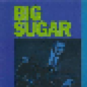 Cover - Big Sugar: Big Sugar