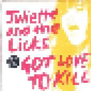 Juliette & The Licks: Got Love To Kill (1st 7'' Of 2 7'' Set) (7") - Bild 1