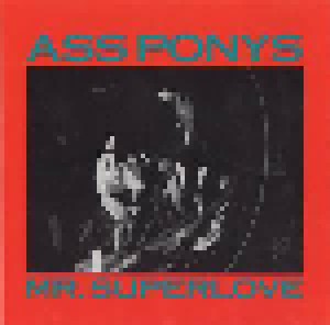 Ass Ponys: Mr. Superlove (CD) - Bild 2