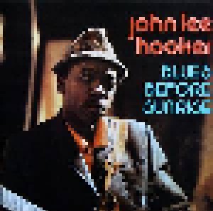John Lee Hooker: Blues Before Sunrise (LP) - Bild 1