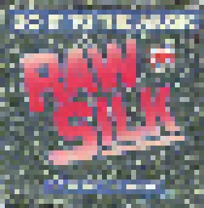 Cover - Raw Silk: Do It To The Music