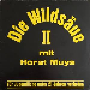 Die Wildsäue: Die Wildsäue Mit Horst Muys II (LP) - Bild 1