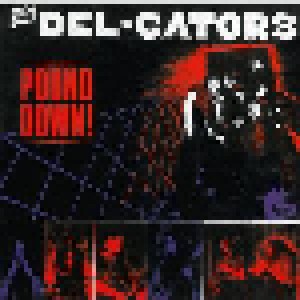 The Del Gators: Pound Down (LP) - Bild 1