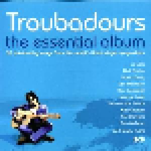Cover - Kevin Montgomery: Troubadours - The Essential Album