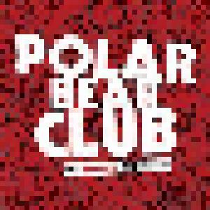 Polar Bear Club: Redder, The Better, The - Cover