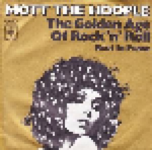 Mott The Hoople: The Golden Age Of Rock'n'Roll (7") - Bild 1