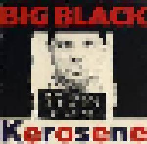 Big Black: Kerosene - Cover