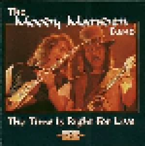 The Moody Marsden Band: The Time Is Right For Live (2-CD) - Bild 1