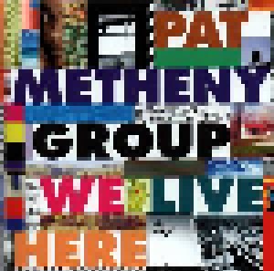 Pat Metheny Group: We Live Here (CD) - Bild 3