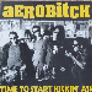 Aerobitch: Time To Start Kickin' Ass (LP) - Bild 1