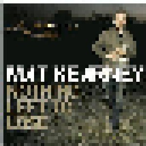 Cover - Mat Kearney: Nothing Left To Lose