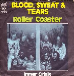 Blood, Sweat & Tears: Roller Coaster (7") - Bild 1