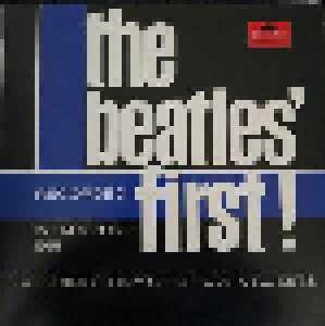 Beatles, The + Tony Sheridan + Beatles & Tony Sheridan, The + Tony Sheridan & The Beat Brothers: The Beatles' First! (Split-LP) - Bild 1