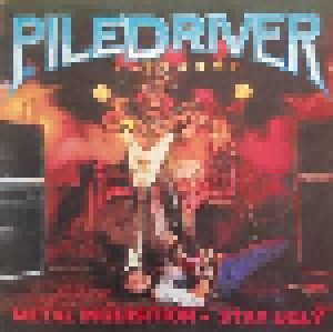 Piledriver: Metal Inquisition / Stay Ugly (CD) - Bild 1