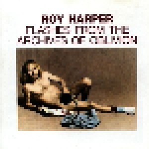 Roy Harper: Flashes From The Archives Of Oblivion (CD) - Bild 1