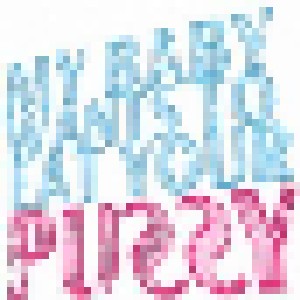 My Baby Wants To Eat Your Pussy: Don't Tell A Soul (Mini-CD / EP) - Bild 1