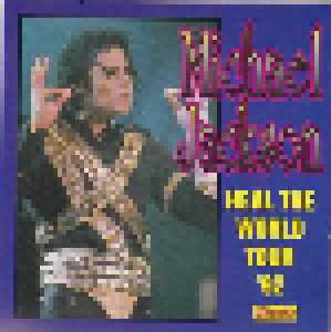 Michael Jackson: Heal The World Tour ´92 (CD) - Bild 1