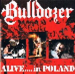 Bulldozer: Alive...In Poland (CD) - Bild 1