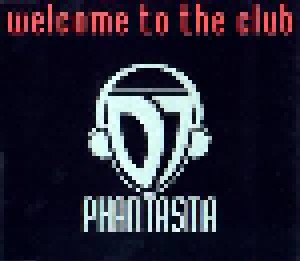 Cover - DJ Phantasma: Welcome To The Club