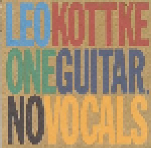 Leo Kottke: One Guitar, No Vocals (CD) - Bild 1