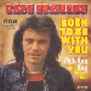 Dave Edmunds: Born To Be With You (7") - Bild 1