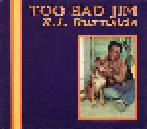 Cover - R. L. Burnside: Too Bad Jim
