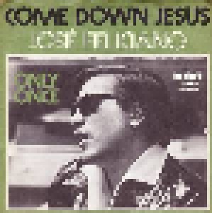 Cover - José Feliciano: Come Down Jesus