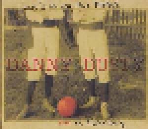 Danny & Dusty: Here's To You Max Morlock, Live In Nuremberg (2-CD + DVD) - Bild 1