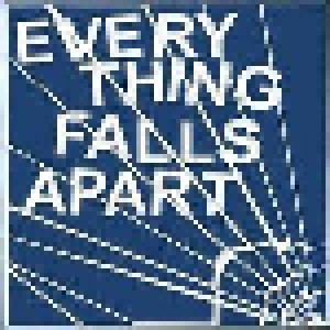 Cover - Everything Falls Apart: Everything Falls Apart