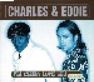 Cover - Charles & Eddie: I'm Gonna Love You (24-7-365)