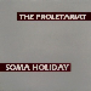 Cover - Proletariat, The: Soma Holiday