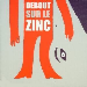 Cover - Debout Sur Le Zinc: Debout Sur Le Zinc