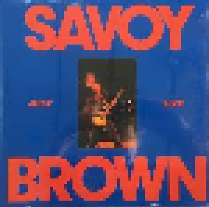 Cover - Savoy Brown: Just Live