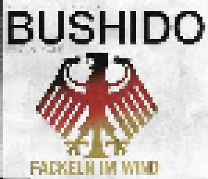 Bushido Feat. Kay One: Fackeln Im Wind (Single-CD) - Bild 1