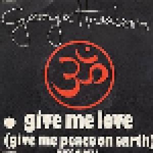 George Harrison: Give Me Love (Give Me Peace On Earth) (7") - Bild 1