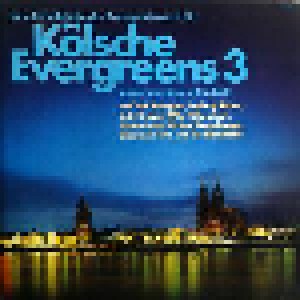 Cover - Toni Steingass & Ludwig Sebus: Kölsche Evergreens 3 - Lieder Aus Dem Alten Köln