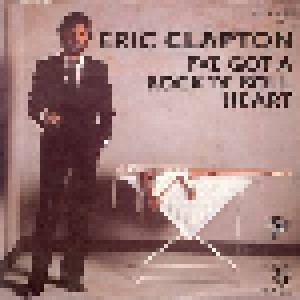Eric Clapton: I've Got A Rock 'n' Roll Heart (7") - Bild 1