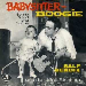 Ralf Bendix & Die Kleine Elisabeth: Babysitter-Boogie (7") - Bild 1